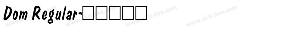 Dom Regular字体转换